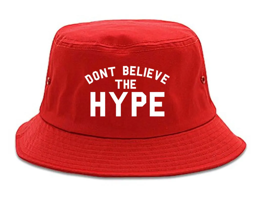 Don't Believe The Hype Bucket Hat