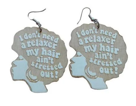 "I don't need a relaxer, my hair ain't stressed out" earrings | Natural Hair Earrings | Afrocentric